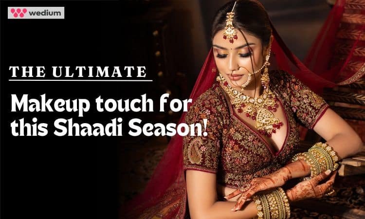 Makeup touch for Shaadi